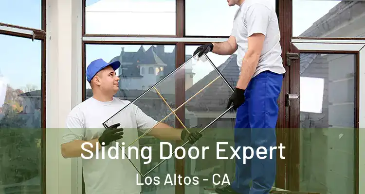  Sliding Door Expert Los Altos - CA