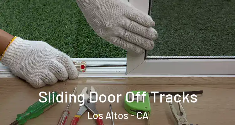  Sliding Door Off Tracks Los Altos - CA