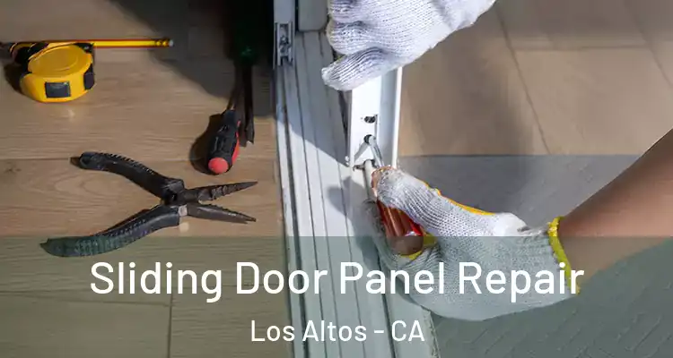  Sliding Door Panel Repair Los Altos - CA